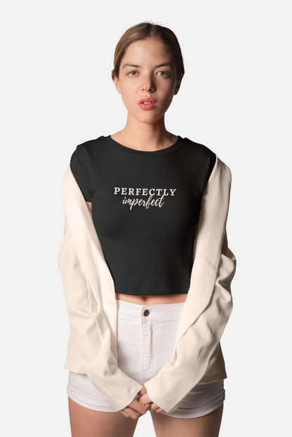 Perfectly Imperfect Quote T-Shirt for Women | Minimal Cotton Crop Top